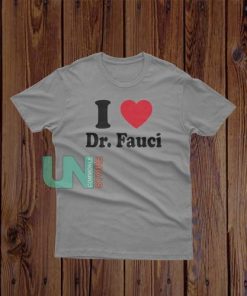 Buy I Heart Dr Fauci T-Shirt - Uncommonlystore.com