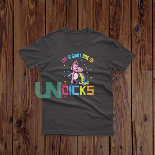 Eat A Giant Bag Of Dicks T-Shirt - Uncommonlystore.com
