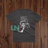 J Cole Quotes Being T-Shirt - Uncommonlystore.com