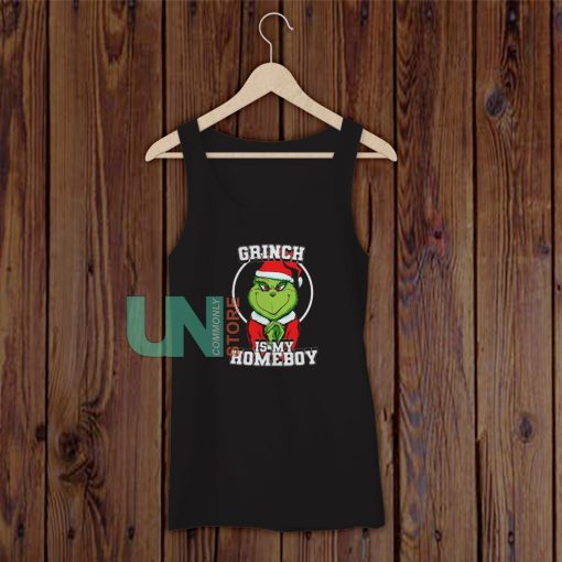 Grinch Is My Homeboy Tank Top