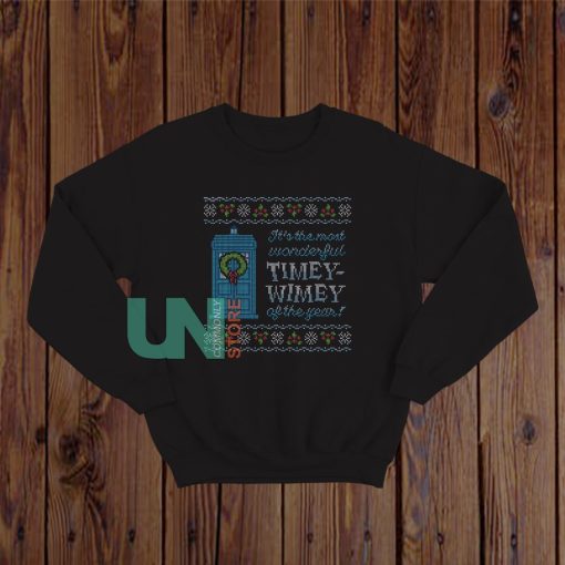 Timey Wimey Of The Year Sweatshirt