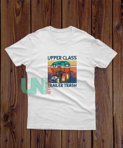 Upper-Class-Trailer-Trash-T-Shirt