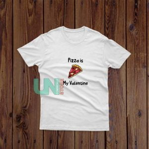 Pizza-Is-My-Valentine-T-Shirt