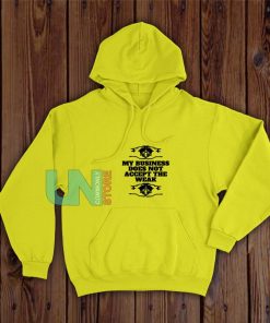 Business-Not-The-Weak-Yellow-Hoodie