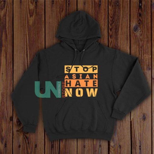 Stop-Asian-Hate-Now-Hoodie