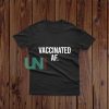 Vaccinated-AF-T-Shirt