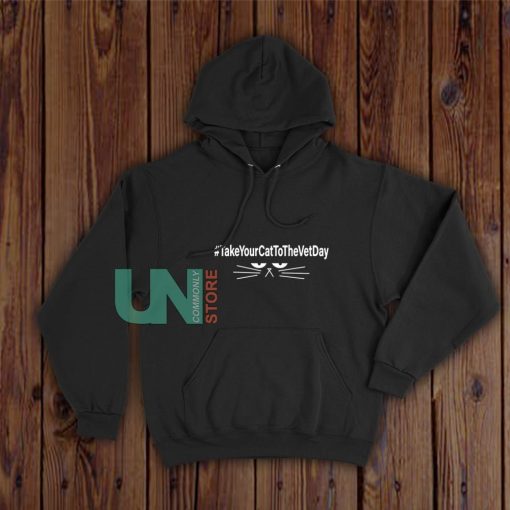 Take-Your-Cat-To-The-Vet-Day-Hoodie